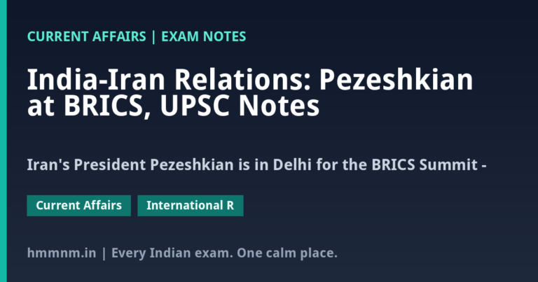 India-Iran Relations: Pezeshkian at BRICS, UPSC Notes