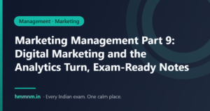 Featured card: Marketing Management Part 9: Digital Marketing and the Analytics Turn, Exam-Ready Notes