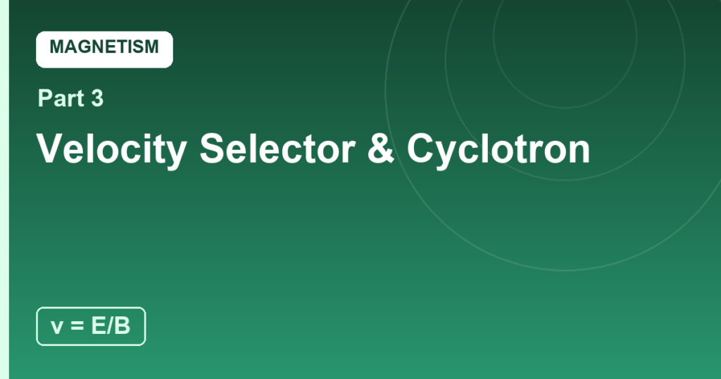 Velocity Selector and Cyclotron: Putting Steering to Work