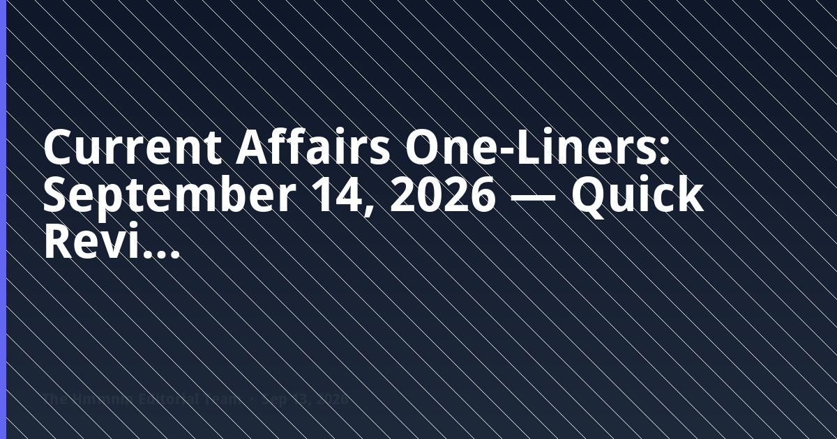 Current Affairs One-Liners for September 14 2026 — Hindi Diwas and the BRICS wrap-up