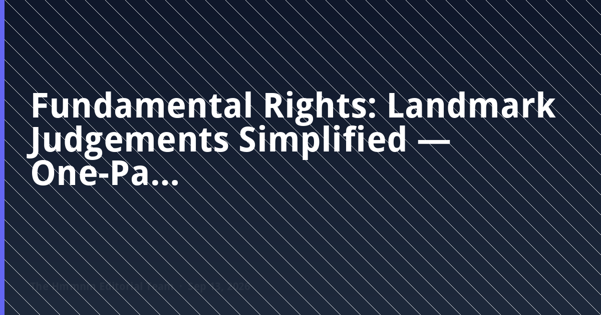 Fundamental Rights landmark judgements simplified — one-page UPSC revision notes