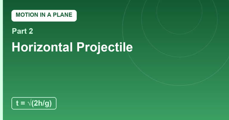 Projectile: The Horizontal Launch