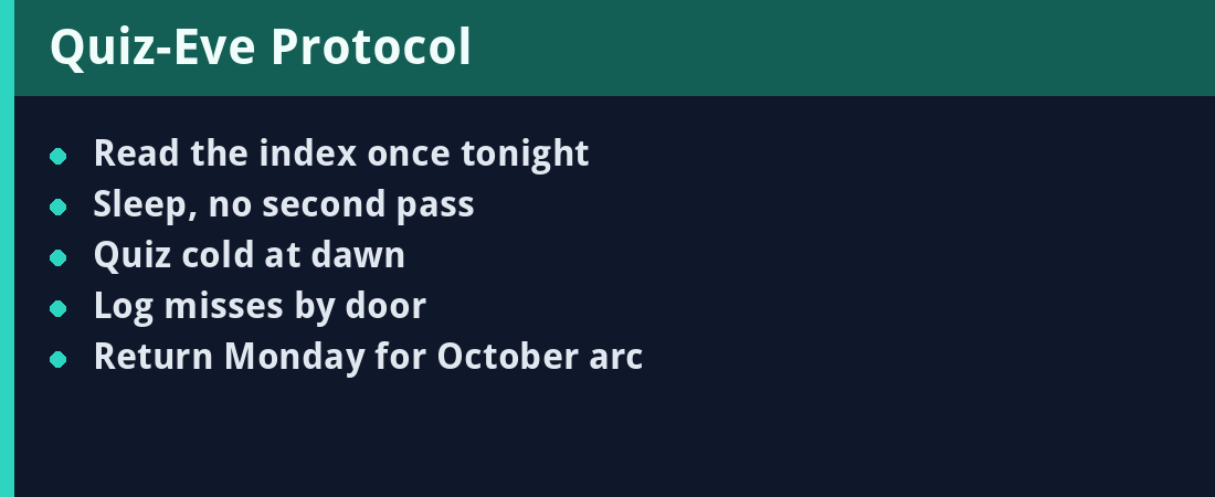 Quiz-Eve Protocol - quick revision panel