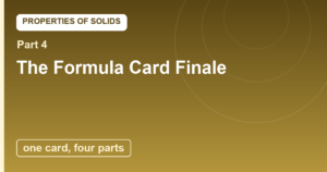 Read more about the article Solids Finale: The Formula Card and the World That Stands Up