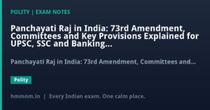 Panchayati Raj in India: 73rd Amendment, Committees and Key Provisions Explained for UPSC, SSC and Banking Exams