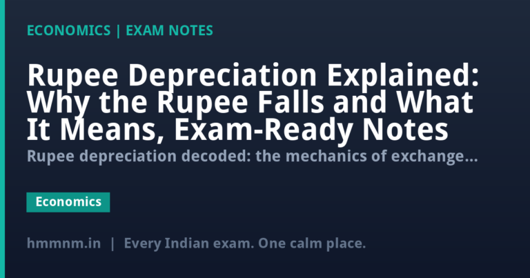 Rupee Depreciation Explained: Why the Rupee Falls and What It Means, Exam-Ready Notes