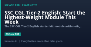 SSC CGL Tier-2 English: Start the Highest-Weight Module This Week