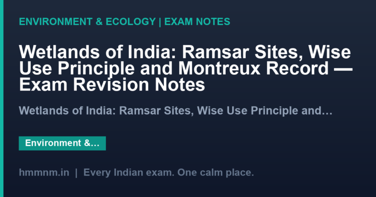 Wetlands of India: Ramsar Sites, Wise Use Principle and Montreux Record — Exam Revision Notes