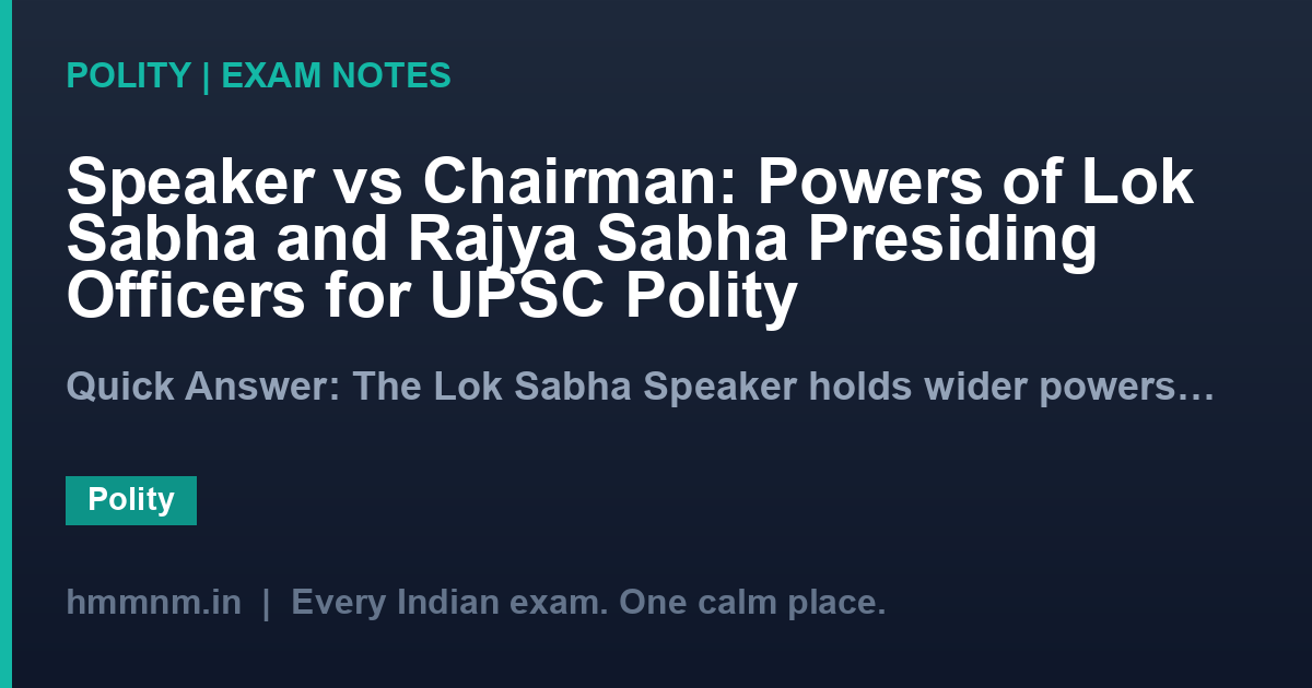Speaker vs Chairman: Powers of Lok Sabha and Rajya Sabha Presiding Officers for UPSC Polity