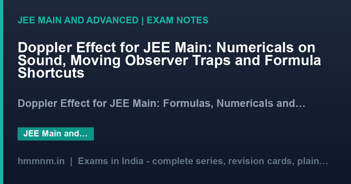 Doppler Effect for JEE Main: Numericals on Sound, Moving Observer Traps and Formula Shortcuts