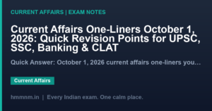 Read more about the article Current Affairs One-Liners October 1, 2026: Quick Revision Points for UPSC, SSC, Banking & CLAT