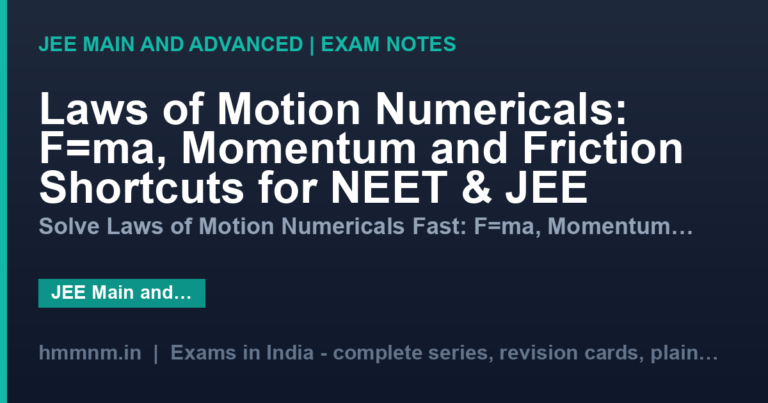 Laws of Motion Numericals: F=ma, Momentum and Friction Shortcuts for NEET & JEE