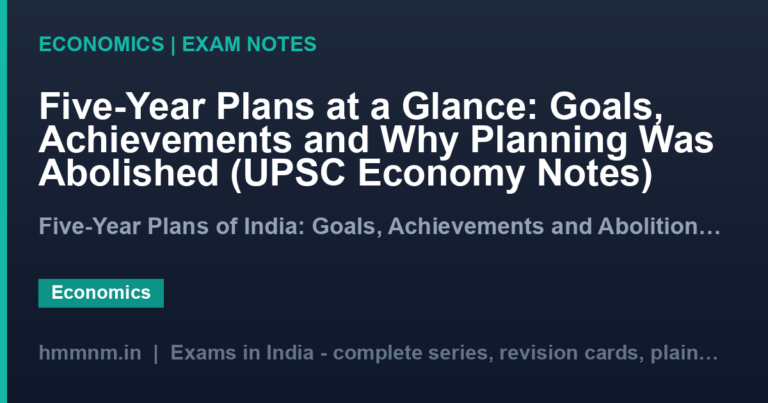 Five-Year Plans at a Glance: Goals, Achievements and Why Planning Was Abolished (UPSC Economy Notes)
