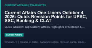Current Affairs One-Liners October 4, 2026: Quick Revision Points for UPSC, SSC, Banking & CLAT
