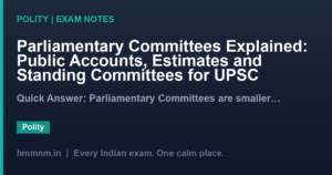 Parliamentary Committees Explained: Public Accounts, Estimates and Standing Committees for UPSC