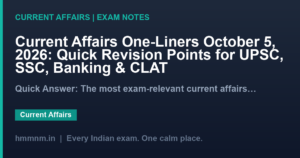 Read more about the article Current Affairs One-Liners October 5, 2026: Quick Revision Points for UPSC, SSC, Banking & CLAT