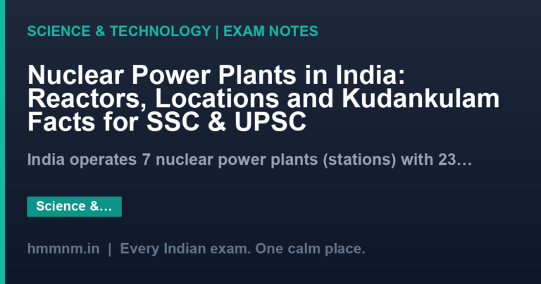 Nuclear Power Plants in India: Reactors, Locations and Kudankulam Facts for SSC & UPSC