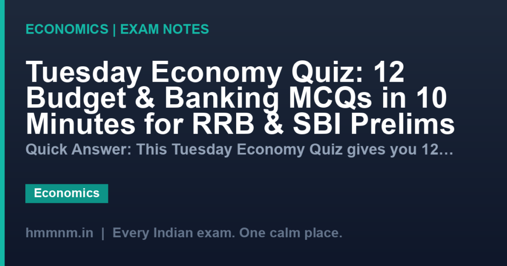 Tuesday Economy Quiz: 12 Budget & Banking MCQs in 10 Minutes for RRB & SBI Prelims