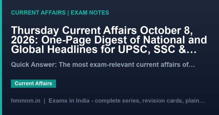 Thursday Current Affairs October 8, 2026: One-Page Digest of National and Global Headlines for UPSC, SSC & Banking