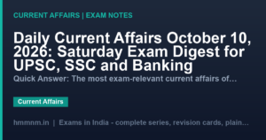 Read more about the article Daily Current Affairs October 10, 2026: Saturday Exam Digest for UPSC, SSC and Banking
