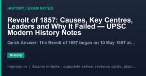 Revolt of 1857: Causes, Key Centres, Leaders and Why It Failed — UPSC Modern History Notes