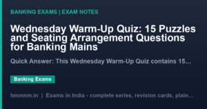 Wednesday Warm-Up Quiz: 15 Puzzles and Seating Arrangement Questions for Banking Mains