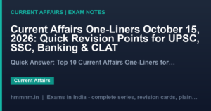 Read more about the article Current Affairs One-Liners October 15, 2026: Quick Revision Points for UPSC, SSC, Banking & CLAT