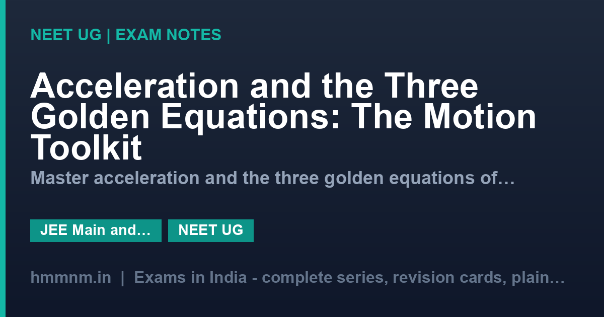 Acceleration and the three equations of motion — study card