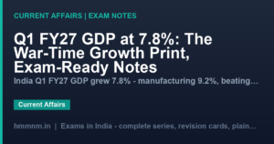 Q1 FY27 GDP at 7.8%: The War-Time Growth Print, Exam-Ready Notes