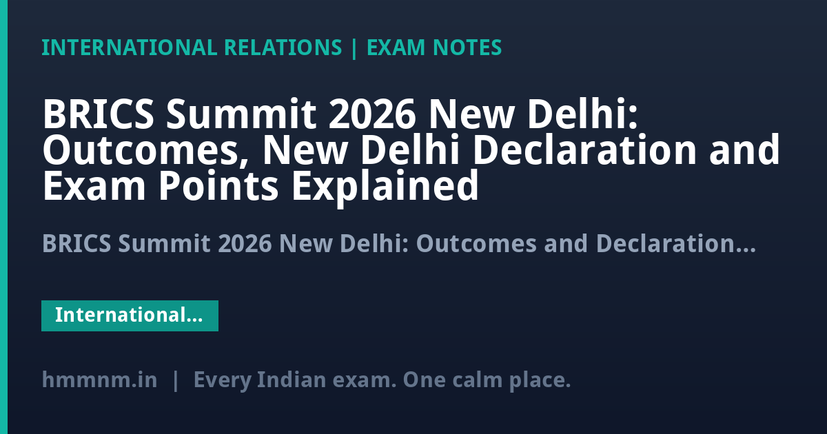 BRICS Summit 2026 New Delhi: Outcomes, New Delhi Declaration and Exam Points Explained